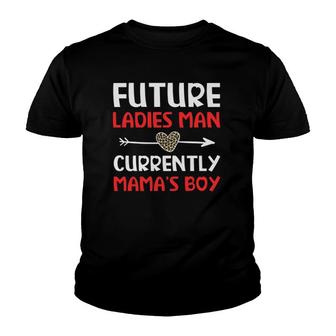 Future Ladies Man Current Mama's Boy Valentine's Day Youth T-shirt | Mazezy