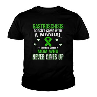 Gastroschisis Comes With A Mother Who Never Gives Up Youth T-shirt | Mazezy