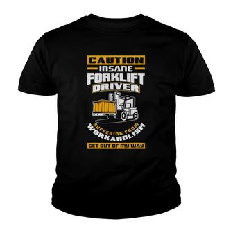 Get Out Of My Way Funny Forklift Driver Forklift Operator Youth T-shirt | Mazezy