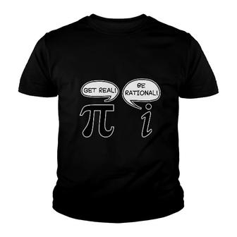 Get Real Be Rational Pi Funny Math Geek Youth T-shirt | Mazezy