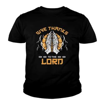 Give Thanks To The Lord Skeleton Praying Hands Youth T-shirt | Mazezy