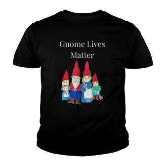 Gnome Lives Matter Funny Gift For Gnome Lovers Tee Youth T-shirt | Mazezy