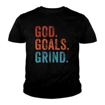 God Goals Grind Faith Christian Religious Vintage Retro Youth T-shirt | Mazezy