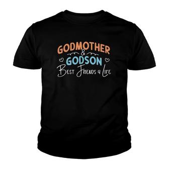 Godmother & Godson Best Friends 4 Life Youth T-shirt | Mazezy