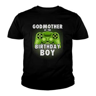 Godmother Of The Gamer Boy Matching Video Game Birthday Youth T-shirt | Mazezy
