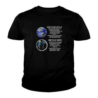 God's Flat Earth Vs Satan's Globe Earth Lie Youth T-shirt | Mazezy