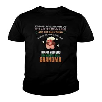 Grandmother Gift Thank You God For Making Me A Grandma Youth T-shirt | Mazezy