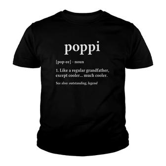 Grandpa Gift For Poppi - Fathers Day Birthday Gift Idea Youth T-shirt | Mazezy