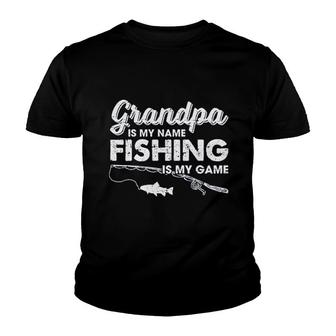 Grandpa Is My Name Fishing Is My Game Youth T-shirt - Thegiftio UK
