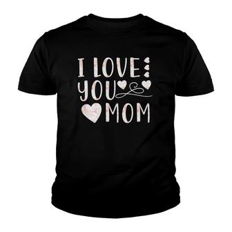 Graphic 365 Mothers Day I Love You Mom Youth T-shirt | Mazezy AU