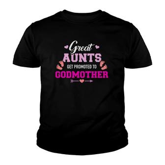 Great Aunts Get Promoted To Godmother Youth T-shirt | Mazezy