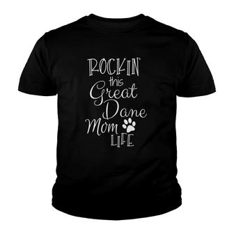 Great Dane Owner Gifts Rockin This Great Dane Mom Life Youth T-shirt - Thegiftio UK