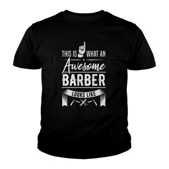 Hairdresser This Is What An Awesome Barber Looks Like Gift Youth T-shirt | Mazezy