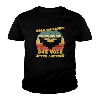 Halten Sie Die Damen Ein Loch Nach Dem Anderen Beer Pong Youth T-shirt - Thegiftio UK