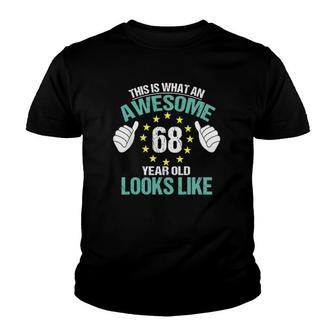 Happy 68Th Birthday - Funny Birthday 68 Year Old Looks Like Youth T-shirt | Mazezy