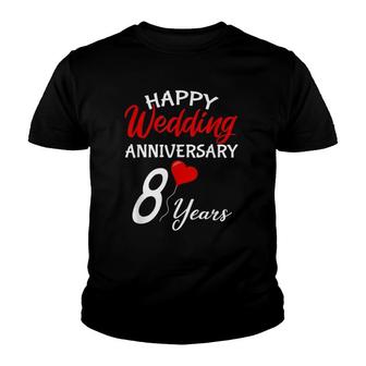 Happy 8Th Wedding Anniversary Heart Love Him Her Couple Youth T-shirt | Mazezy
