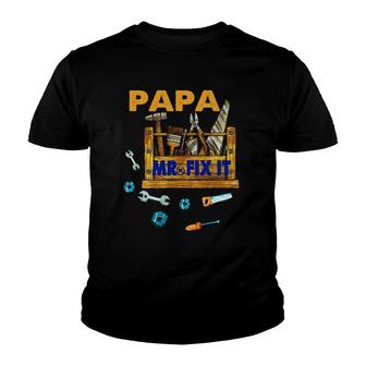 Happy Father's Day Papa Mr Fix It For Dad Papa Father Youth T-shirt | Mazezy DE