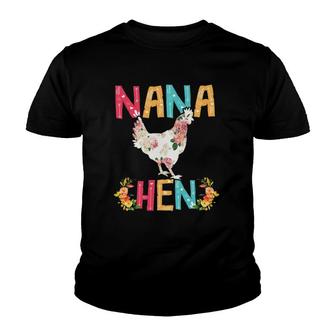 Happy Mothers Day Proud Nana Floral Chicken Hen Lover Youth T-shirt - Thegiftio UK