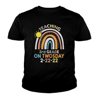 Happy Twosday 22222 Teaching 3Rd Grade On Twosday 2022 Ver2 Youth T-shirt - Thegiftio UK
