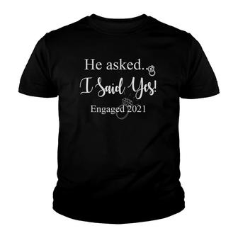 He Asked I Said Yes Engagement Announcement Youth T-shirt | Mazezy