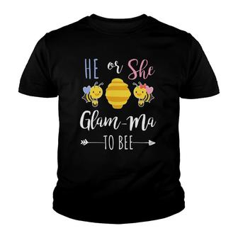 He Or She Glam-Ma To Bee Expecting Grandmother Youth T-shirt | Mazezy