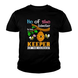 He Or She Godmother To Bee Keeper Of The Gender Youth T-shirt | Mazezy