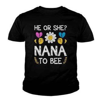He Or She Nana To Bee Future Grandma To Be Youth T-shirt | Mazezy