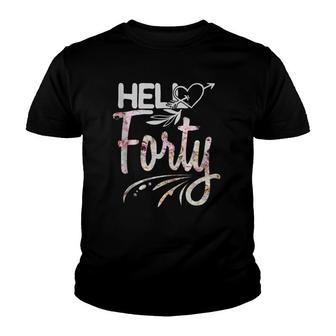 Hello Forty Happy 40Th Birthday Design 40 Years Old 1981 Youth T-shirt | Mazezy