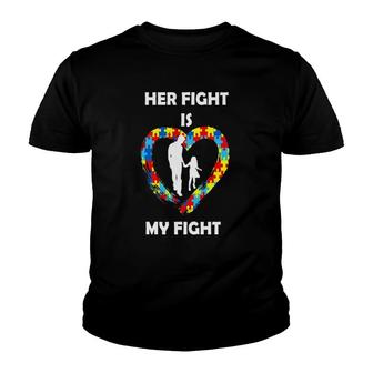 Her Fight Is My Fight Autism Awareness Dad Daughter Youth T-shirt | Mazezy