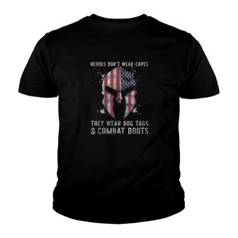 Heroes Dont Wear Capes They Wear Dog Tags And Combat Boots Tee Youth T-shirt - Thegiftio UK
