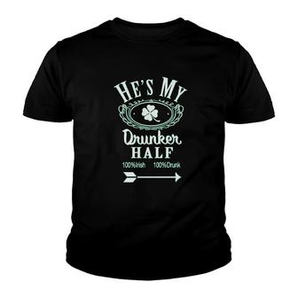 Hes My Drunker Half Funny Saint St Patricks Day Shamrock Cute Youth T-shirt | Mazezy