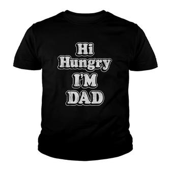 Hi Hungry I'm Dad Father's Dad Graphic Youth T-shirt | Mazezy