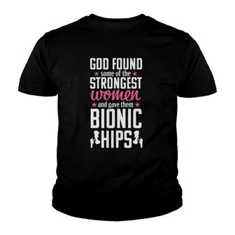 Hip Replacement Funny Strongest Quote Surgery Recovery Gift Youth T-shirt | Mazezy