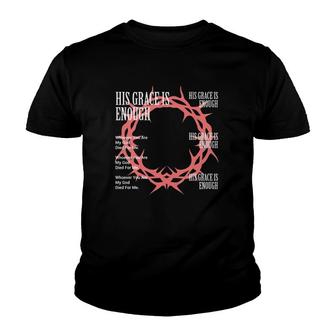 His Grace Is Enough Version Crown Of Thorns Youth T-shirt | Mazezy