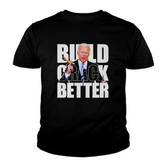 Hot Biden Build Crack Better Youth T-shirt | Mazezy