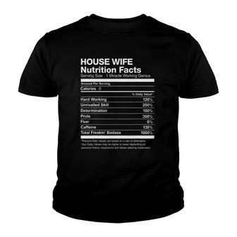 House Wife Nutrition Facts List Funny Youth T-shirt | Mazezy