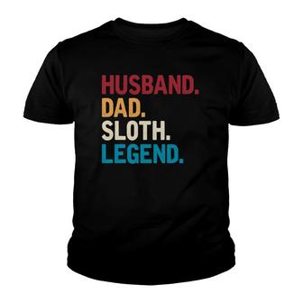Husband Dad Sloth Legend Lazy Cute Sloth Youth T-shirt | Mazezy