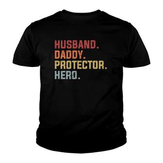 Husband Daddy Protector Hero Father's Day Gift Youth T-shirt | Mazezy