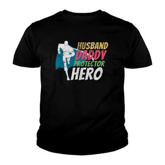 Husband Daddy Protector Hero Father's Day Youth T-shirt | Mazezy