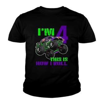 I Am 4 This Is How I Roll Monster Truck 4Th Birthday Tees Youth T-shirt | Mazezy