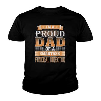 I Am A Proud Dad Of A Funeral Director Youth T-shirt | Mazezy