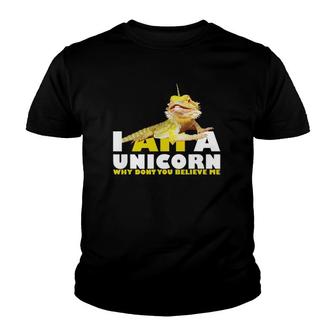 I Am A Unicorn Why Don't You Believe Me Bearded Dragon Youth T-shirt | Mazezy