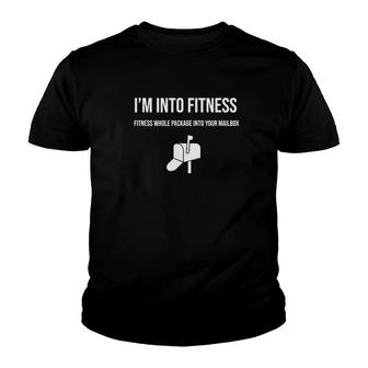 I Am Into Fitness Whole Package V2 Youth T-shirt - Thegiftio UK