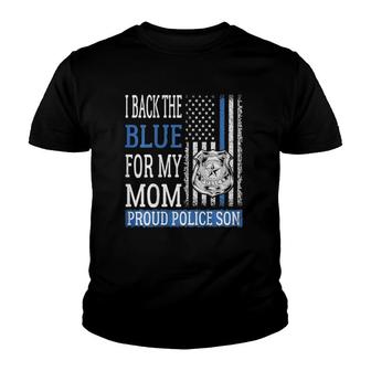 I Back The Blue For My Mom - Proud Police Son Thin Blue Line Youth T-shirt | Mazezy