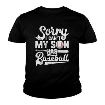 I Can't My Son Has Baseball Mom Women Men Catcher Youth T-shirt | Mazezy