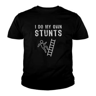 I Do My Own Stunts Ladder Fall Youth T-shirt | Mazezy