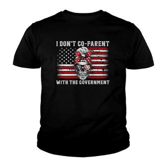 I Don't Co Parent With The Government Patriotic Mom Dad Youth T-shirt | Mazezy