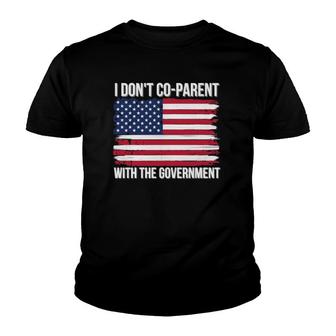 I Don't Coparent With The Government American Flag Mom Dad Youth T-shirt | Mazezy AU