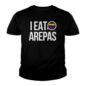 I Eat Arepas Venezuela Traditional Food Youth T-shirt | Mazezy