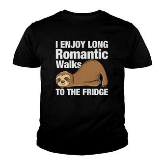 I Enjoy Romantic Walks To The Fridge Funny Sloth Youth T-shirt | Mazezy